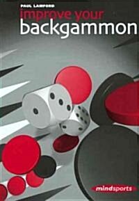 Improve Your Backgammon (Paperback)