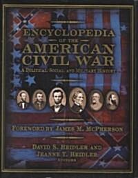 Encyclopedia of the American Civil War (Hardcover, Reissue)
