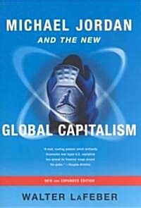 [중고] Michael Jordan and the New Global Capitalism (Paperback, New, Expanded, Subsequent)