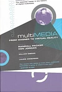 Multimedia: From Wagner to Virtual Reality (Paperback, Expanded)