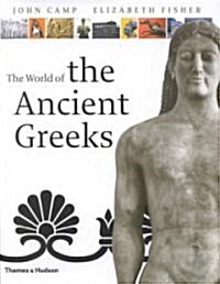 The World of the Ancient Greeks (Hardcover)