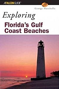 Falcon Guide Exploring Floridas Gulf Coast Beaches (Paperback)