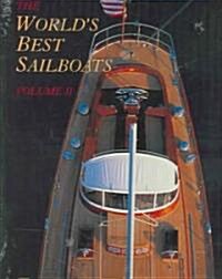 The Worlds Best Sailboats (Hardcover)