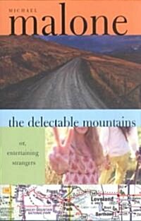 The Delectable Mountains, Or, Entertaining Strangers (Paperback)