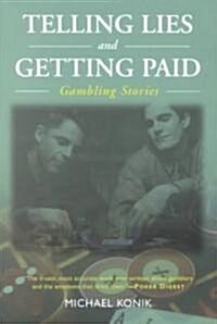 Telling Lies and Getting Paid (Paperback)