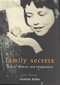 [중고] Family Secrets : Acts of Memory and Imagination (Paperback, 2 ed)
