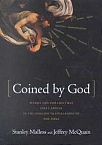 Coined by God (Hardcover, 1st)