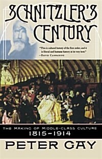 Schnitzlers Century: The Making of Middle-Class Culture 1815-1914 (Paperback, Revised)