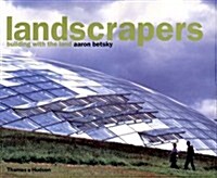 Landscrapers : Building with the Land (Hardcover)