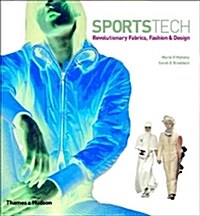 Sportstech: Revolutionary Fabrics, Fashion and Design (Hardcover)
