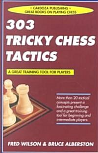 303 Tricky Chess Tactics (Paperback, Subsequent)