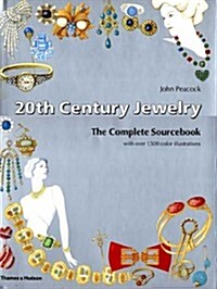 20th Century Jewelry : The Complete Sourcebook (Hardcover)