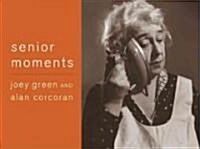Senior Moments (Paperback)