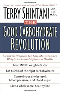 The Good Carbohydrate Revolution (Paperback, Reprint)