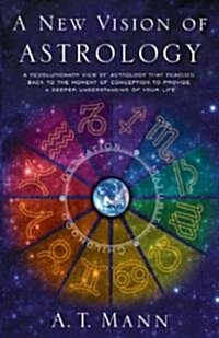 A New Vision of Astrology (Paperback, Original)