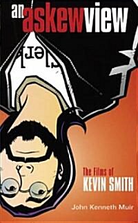 An Askew View: The Films of Kevin Smith (Paperback)