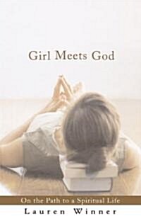 Girl Meets God (Hardcover, 1st)