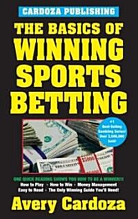 The Basics of Winning Sports Betting (Paperback, Original)