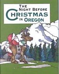 The Night Before Christmas in Oregon (Hardcover)