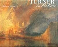 Turner in His Time (Hardcover)