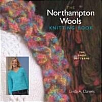 The Northampton Wools Knitting Book: The Shop Patterns (Hardcover)