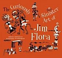 Curiously Sinister Art of Jim Flora (Paperback)