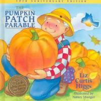 (The)pumpkin patch parable 