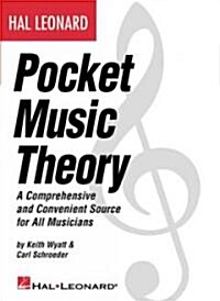 Hal Leonard Pocket Music Theory: A Comprehensive and Convenient Source for All Musicians (Paperback)