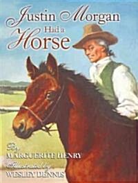 Justin Morgan Had a Horse (Hardcover, Reissue)