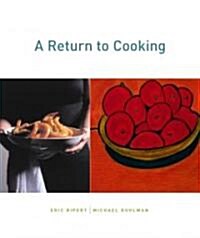 A Return to Cooking (Hardcover)