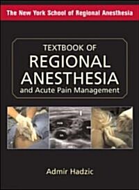 Textbook of Regional Anesthesia and Acute Pain Management (Hardcover)