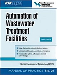 Automation of Wastewater Treatment Facilities (Hardcover)