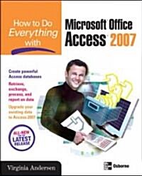 How to Do Everything with Microsoft Office Access 2007 (Paperback)