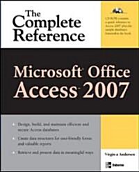 Microsoft Office Access 2007: The Complete Reference [With CDROM] (Paperback)