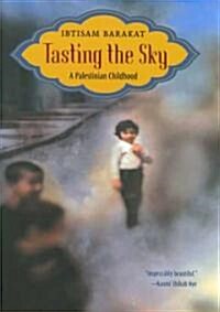 [중고] Tasting the Sky: A Palestinian Childhood (Hardcover)