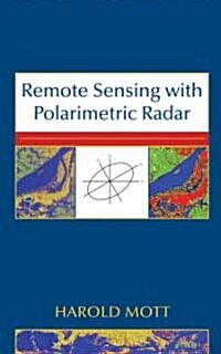 Remote Sensing with Polarimetric Radar (Hardcover)