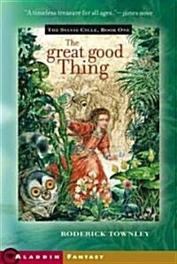 The Great Good Thing (Paperback)