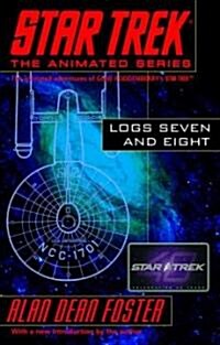 Star Trek Logs Seven and Eight (Paperback)
