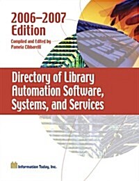 Directory of Library Automation Software, Systems, and Services (Paperback, 1st)