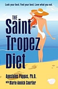 The Saint-Tropez Diet (Hardcover, 1st)