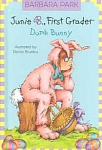 [중고] Junie B. Jones #27: Dumb Bunny (Library Binding)