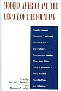 Modern America and the Legacy of the Founding (Paperback)