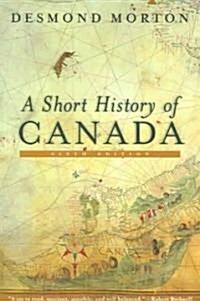 A Short History of Canada (Paperback, 6)