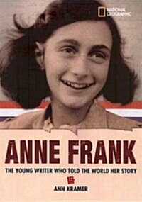 Anne Frank: The Young Writer Who Told the World Her Story (Library Binding)