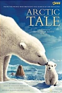 Arctic Tale: A Companion to the Major Motion Picture (Library Binding)