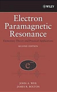 Electron Paramagnetic Resonance: Elementary Theory and Practical Applications (Hardcover, 2)