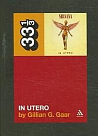 Nirvanas In Utero (Paperback)