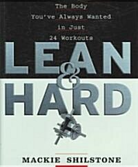 Lean and Hard: The Body Youve Always Wanted in Just 24 Workouts (Hardcover)