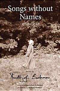 Songs Without Names: Poems by Frithjof Schuon (Paperback)