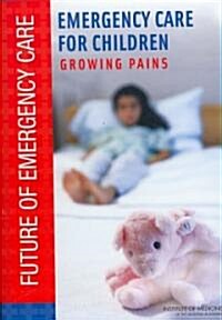 Emergency Care for Children: Growing Pains (Hardcover)